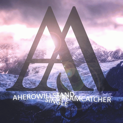 A Hero Will Stand : Dreamcatcher